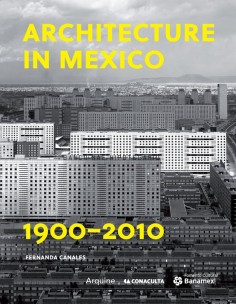 ARCHITECTURE IN MEXICO 1900 2010