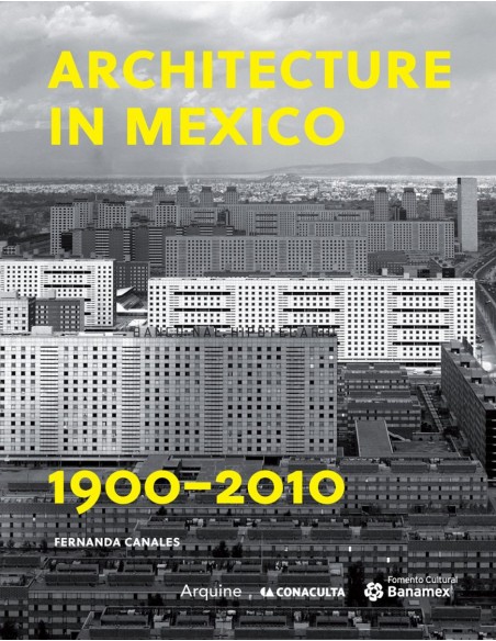 ARCHITECTURE IN MEXICO 1900 2010