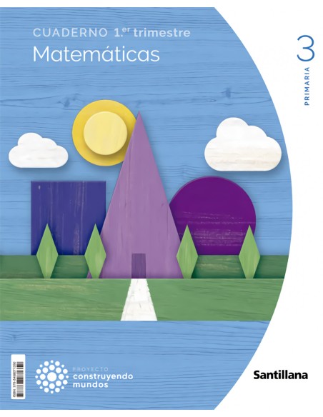 CUADERNO MATEMATICAS 3 PRIMARIA 1 TRIM CONSTRUYENDO MUNDOS
