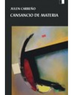 Cansancio de materia XX Premio Leon Felipe
