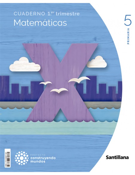 CUADERNO MATEMATICAS 5 PRIMARIA 1 TRIM CONSTRUYENDO MUNDOS