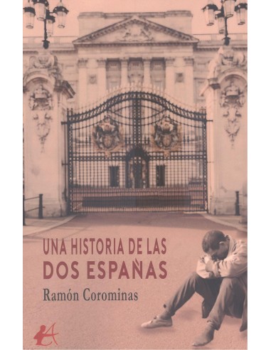 UNA HISTORIA DE LAS DOS ESPANAS