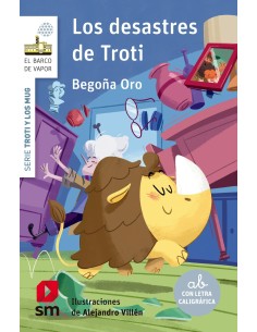 Los desastres de Troti