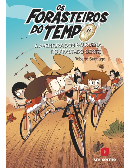 Os Forasteiros do Tempo 1 A aventura dos Balbuena no Afastado Oeste