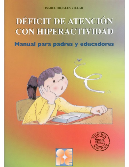 Deficit de Atencion con Hiperactividad Manual para padres y educ