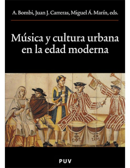 Musica y cultura urbana en la Edad Moderna
