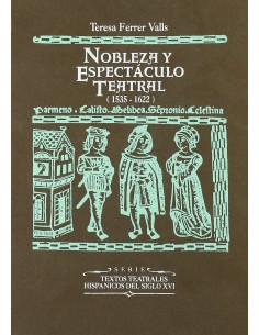 Nobleza y espectaculo teatral 1535 1622