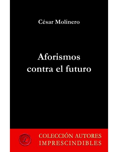 Aforismos contra el futuro