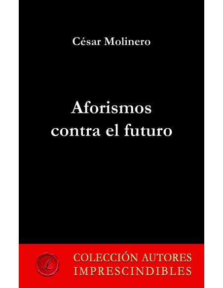 Aforismos contra el futuro