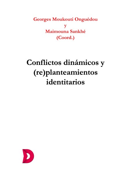 Conflictos dinamicos y replanteamientos identitarios