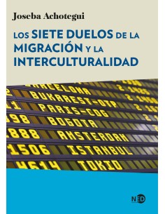 Los siete duelos de la migracion y la interculturalidad