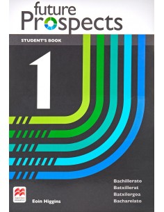 FUTURE PROSPECTS 1 Student s book libro de texto y version digital licencia 15 meses
