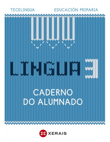 Lingua 3 Educacion Primaria Caderno do alumnado Proxecto Tecelingua