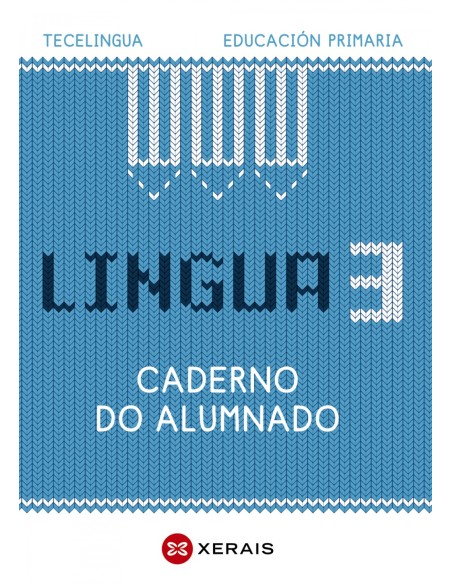 Lingua 3 Educacion Primaria Caderno do alumnado Proxecto Tecelingua