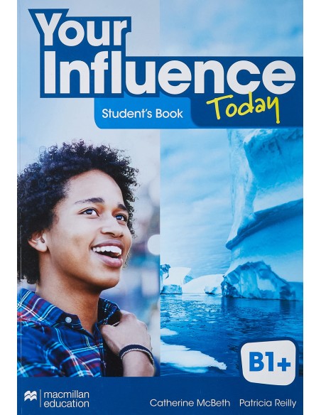 YOUR INFLUENCE TODAY B1 Student s book libro de texto y version digital licencia 15 meses