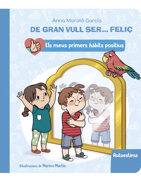 DE GRAN VULL SER FELIC AUTOESTIMA