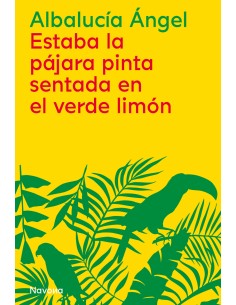 Estaba la pajara pinta sentada en el verde limon