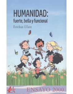 Humanidad fuerte bella y funcional