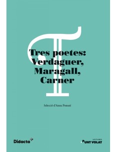Tres poetes Verdaguer Maragall Carner Lectures Punt Volat