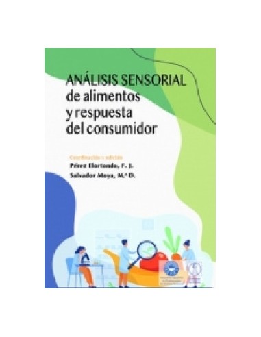 Analisis sensorial de alimentos y respuesta del consumidor