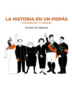 La historia en un pispas