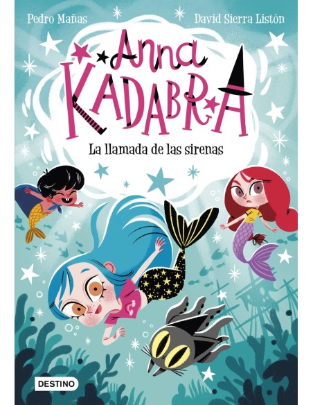 Anna Kadabra 10 La llamada de las sirenas