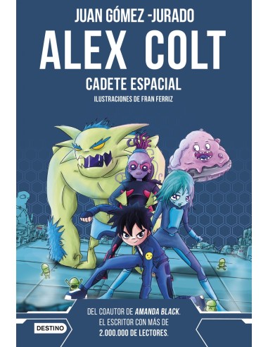 Alex Colt Cadete espacial Nueva presentacion