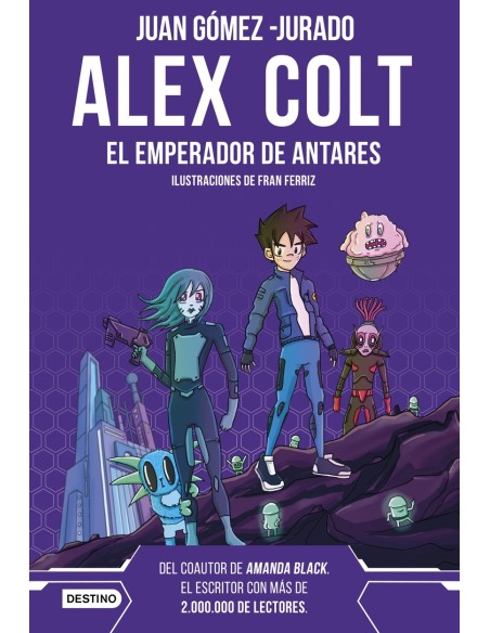 Alex Colt El emperador de Antares Nueva presentacion