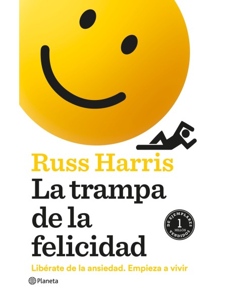 La trampa de la felicidad La trampa de la felicidad