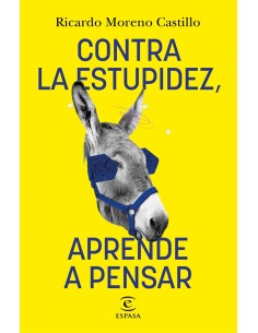 Contra la estupidez aprende a pensar