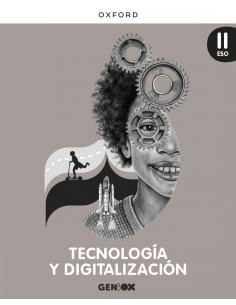 Tecnologia y Digitalizacion II ESO Libro del Alumno GENiOX Castilla y Leon