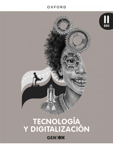 Tecnologia y Digitalizacion II ESO Libro del Alumno GENiOX Castilla y Leon