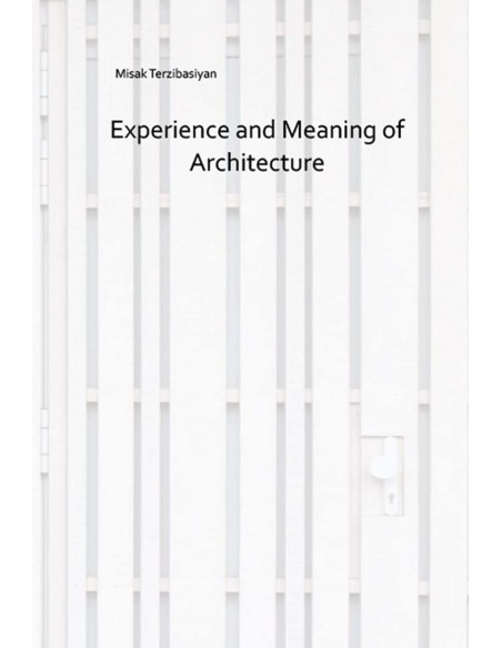 Experience and meanning of architecture