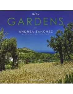 IBIZA GARDENS by Andrea Sanchez