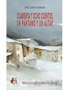Cuarenta y ocho cuentosun pantano y un altar
