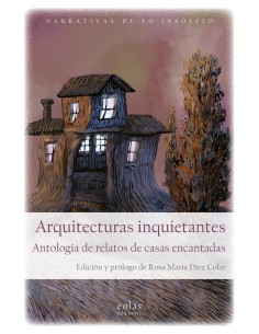 Arquitecturas inquietantes