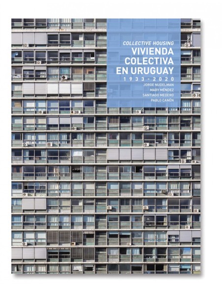 Vivienda Colectiva en Uruguay 1933 2020