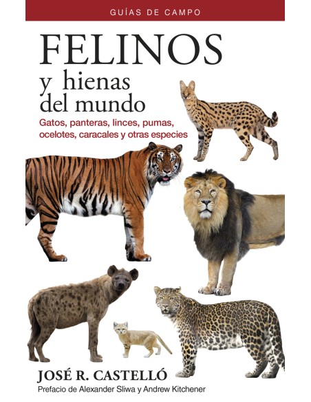 FELINOS Y HIENAS DEL MUNDO