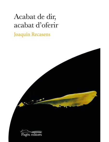 Acabat de dir acabat d oferir