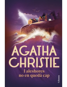 I aleshores no en queda cap