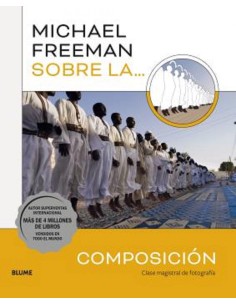 Michael Freeman sobre la composicion