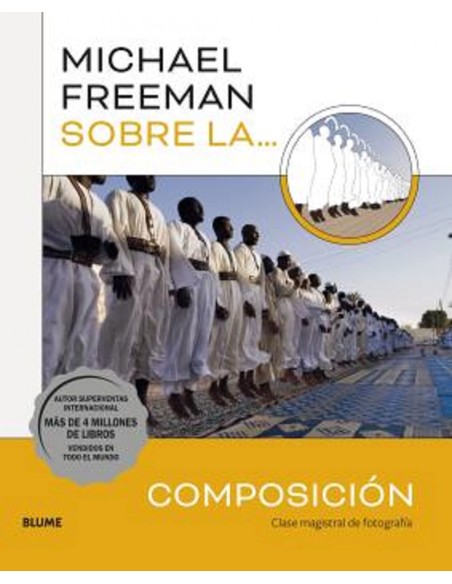 Michael Freeman sobre la composicion