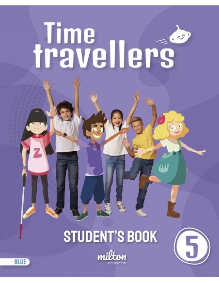 Time Travellers 5 Blue Student s Book English 5 Primaria