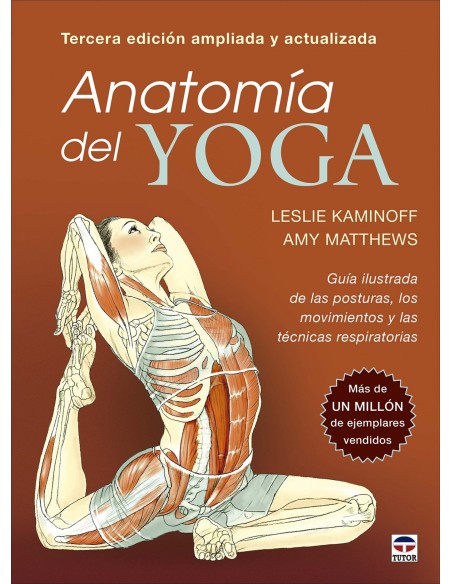 Anatomia del yoga Tercera edicion ampliada y actualizada