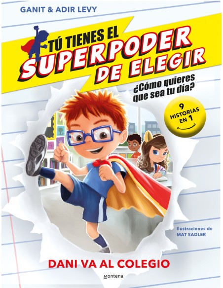 Tu tienes el Superpoder de Elegir Dani va al colegio