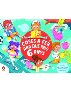 Coses a fer ara que faig 6 anys