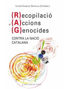 Recopilacio d Accions Genocides contra la nacio catalana