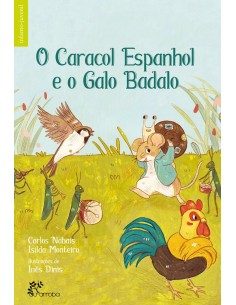 O CARACOL ESPANHOL E O GALO BADALO