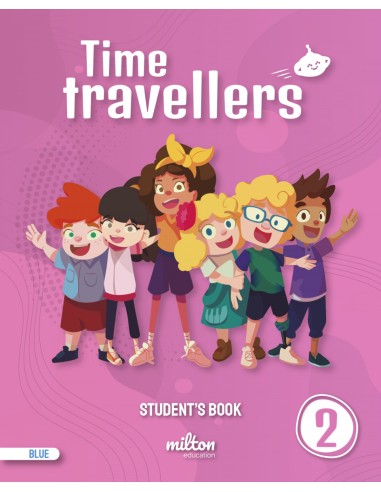 Time Travellers 2 Blue Student s Book English 2 Primaria