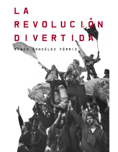 La revolucion divertida